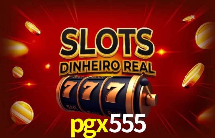 Bônus e promoções da pgx555